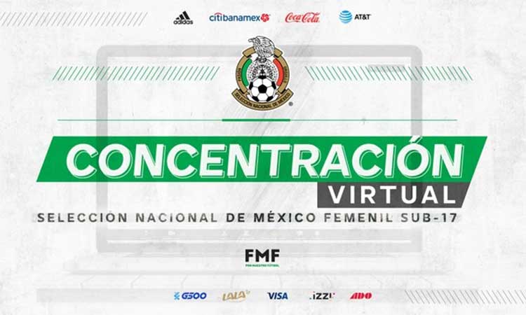 55 jugadoras del Tri Femenil Sub-17 tendrán concentración virtual